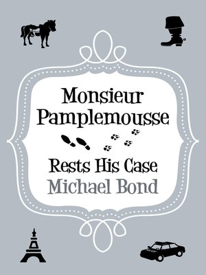 cover image of Monsieur Pamplemousse Rests His Case